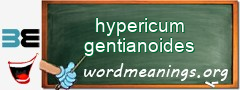 WordMeaning blackboard for hypericum gentianoides